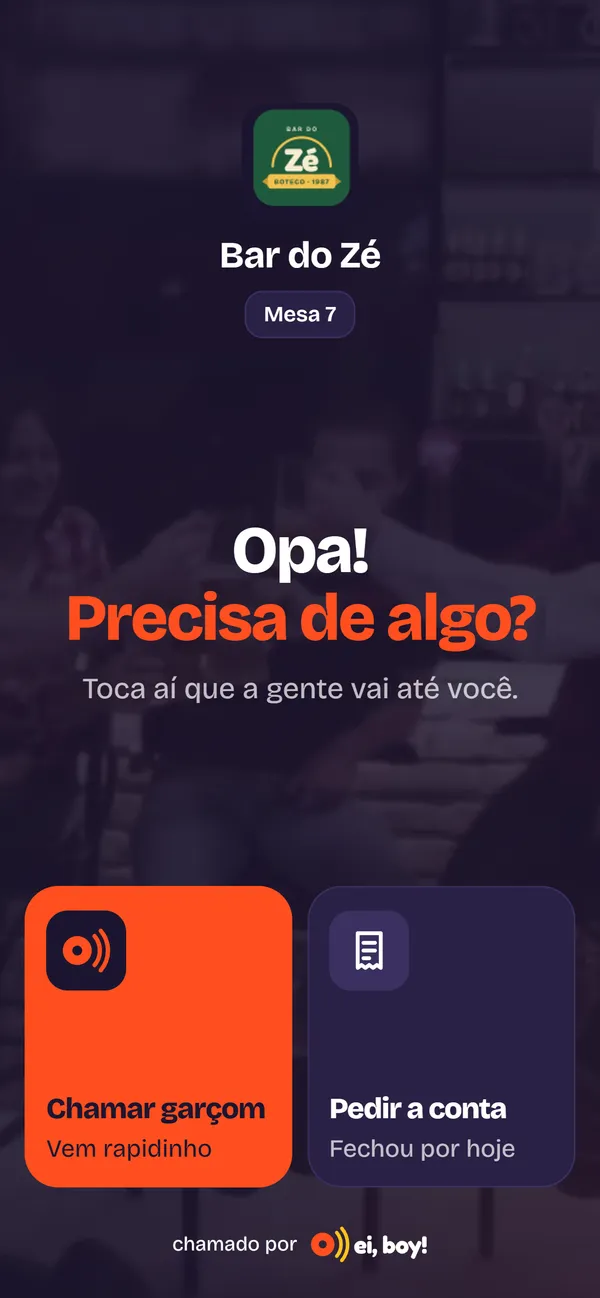 Tela da mesa: Opa! Precisa de algo? com os botões Chamar garçom e Pedir a conta